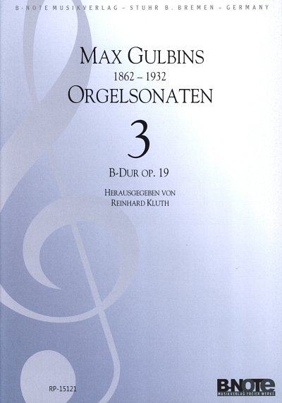 M. Gulbins: Sonate 3 B-Dur Op 19