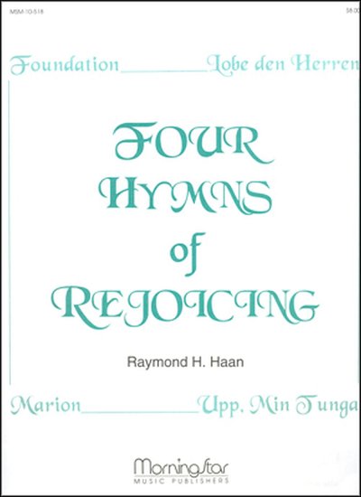 Four Hymns of Rejoicing, Org