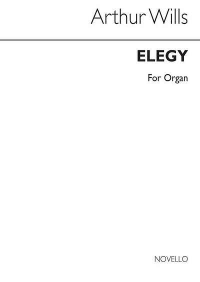 A. Wills: Elegy Organ, Org