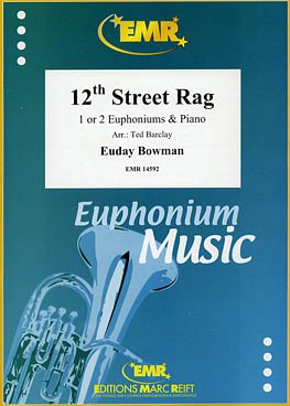 E.L. Bowman: 12th Street Rag, 1-2EuphKlav