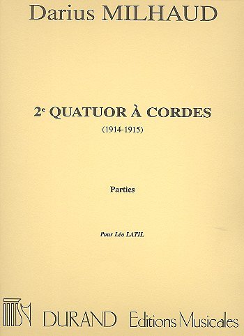 D. Milhaud: Quatuor N 2 Parties  (Part.)