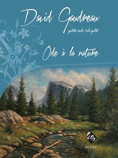 D. Gaudreau: Ode à la nature, Git