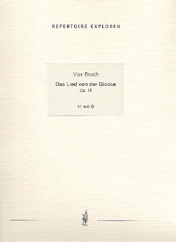 M. Bruch: Das Lied von der Glocke op. 45, GesGchKlv4 (KA)