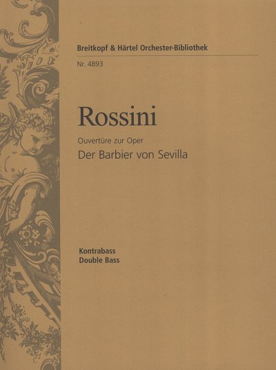 G. Rossini: Il Barbiere di Siviglia. Ouverture "Der Barbier von Sevilla"