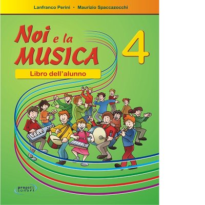 M. Spaccazocchi: Noi e la Musica 4, Schkl (SchülhCD)
