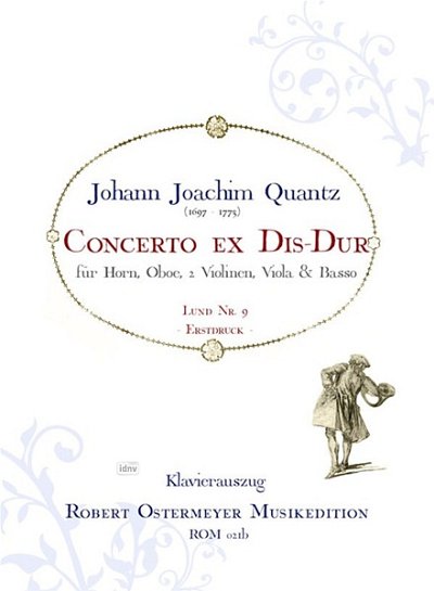 J.J. Quantz: Concerto ex Dis für Corno concertato, Oboe, 2 Violinen, Viola & Basso Es-Dur