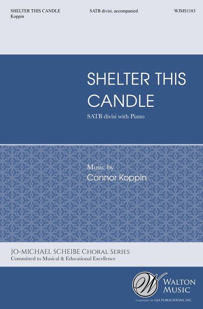C.J. Koppin: Shelter this Candle, GchKlav (Chpa)