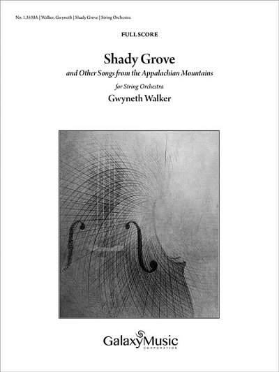 G. Walker: Shady Grove: and Other Songs, Stro (Part.)