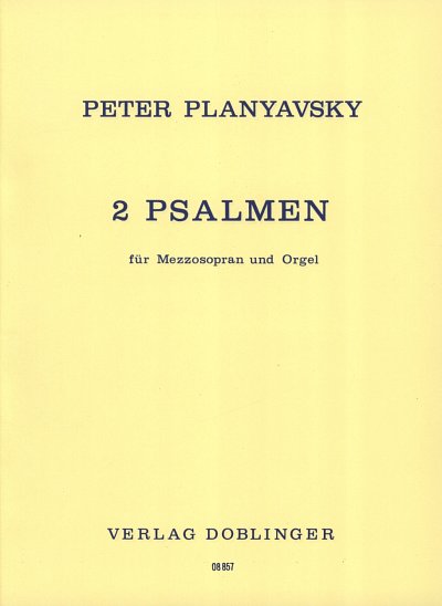 P. Planyavsky: 2 Psalmen Fuer Mezzosopran + Orgel