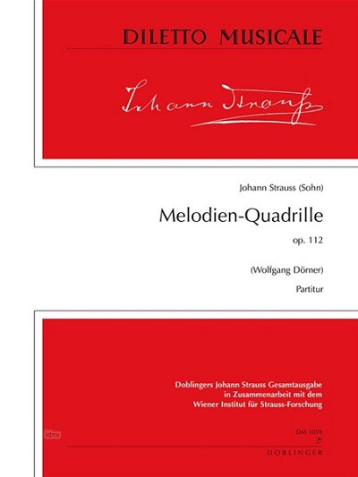 J. Strauss (Sohn): Melodien Quadrille Op 112 Diletto Musical