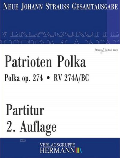 J. Strauß (Sohn): Patrioten Polka op. 274 RV 274, Sinfo (Pa)