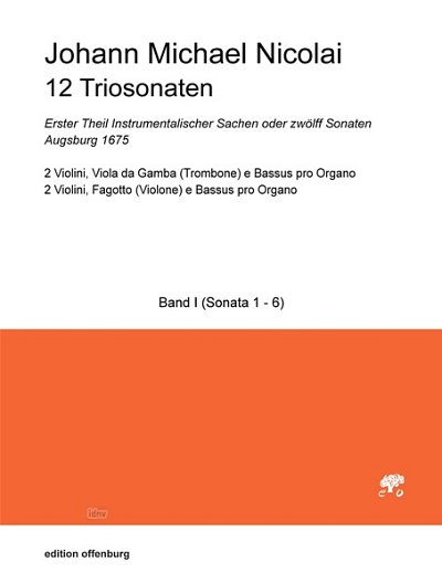 J.M. Nicolai: 12 Triosonaten I (Nr. 1-6), 2VlVdgBc (Pa+St)