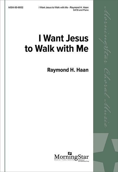 I Want Jesus to Walk with Me, GchKlav (Part.)