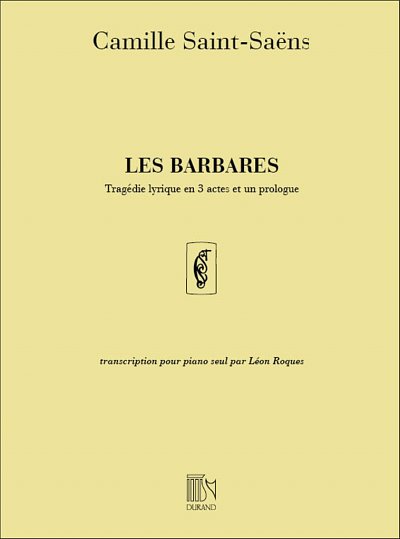 C. Saint-Saëns: Les Barbares Piano, Klav