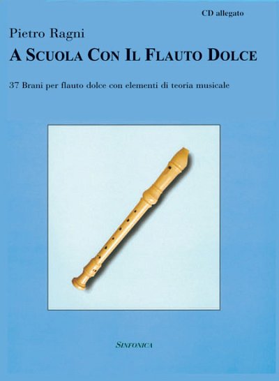 A Scuola Con Il Flauto Dolce, Fl (+CD)