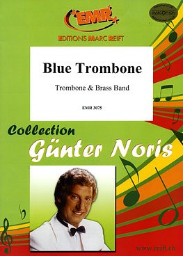 G.M. Noris: Blue Trombone (Trombone Solo)
