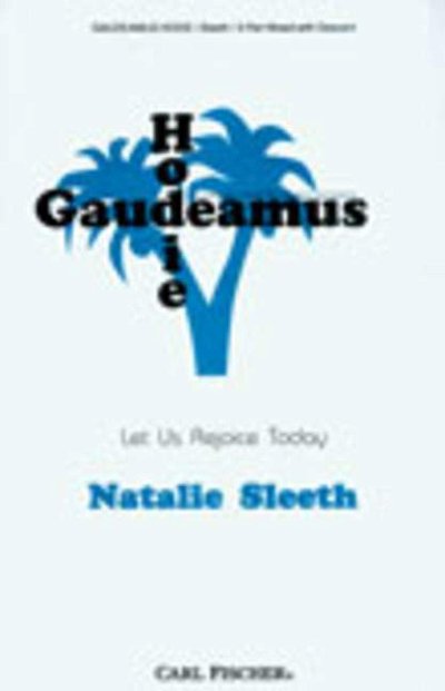 N. Sleeth: Gaudeamus Hodie (Chpa)