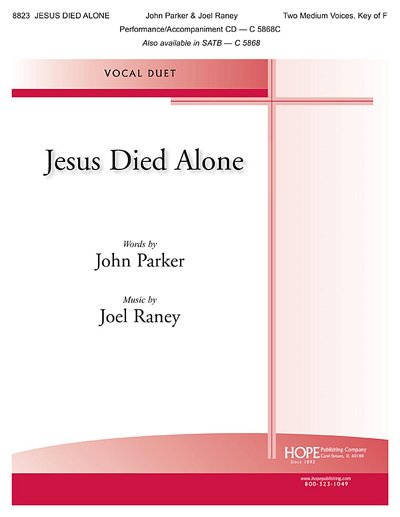 J. Raney: Jesus Died Alone (Chpa)
