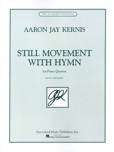 A.J. Kernis: Still Movement with Hymn (Pa+St)