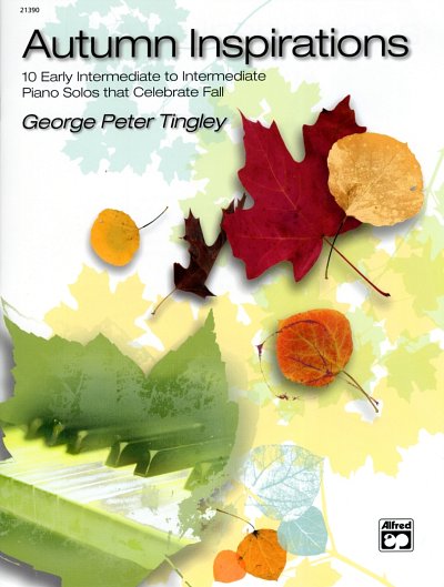Tingley, George Peter: Autumn Inspirations 10 Early Intermed
