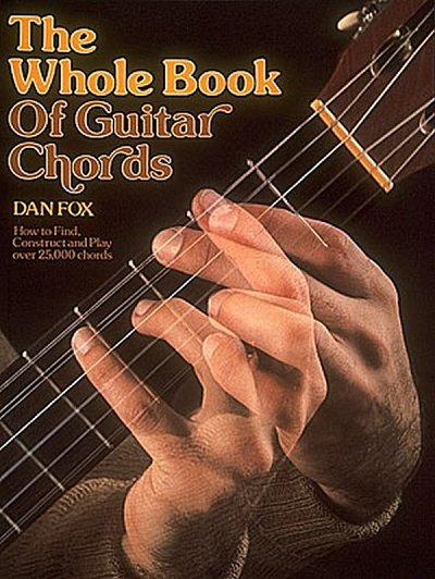 D. Fox: Whole Book of Guitar Chords, Git (+Tab)