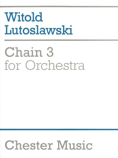 Chain 3 For Orchestra, Sinfo