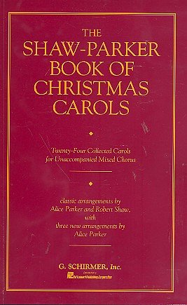 R. Shaw: The Shaw-Parker Book of Christmas Carol, Gch (Chpa)