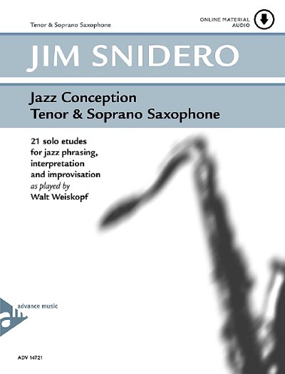 J. Snidero: Jazz Conception - Tenor and , Tsax/Ssax (+OnlAu)
