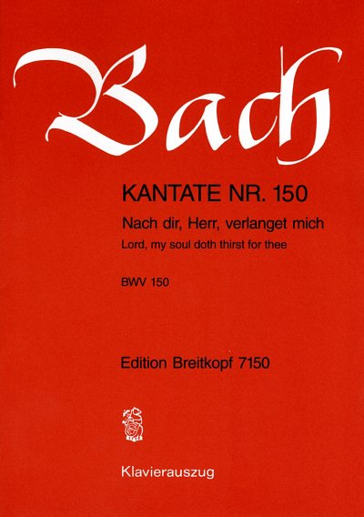 J.S. Bach: Kantate BWV 150 Nach dir, Herr, verlanget mich
