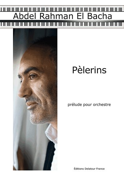EL BACHA Abdel Rahma: Pèlerins - Prelude für Orchester
