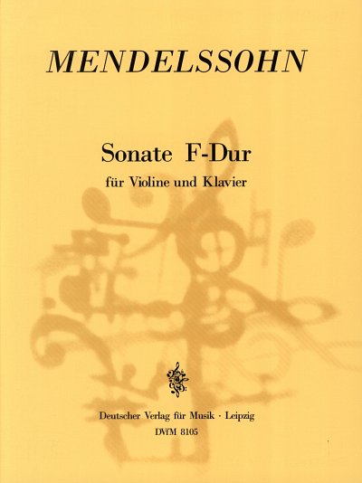 F. Mendelssohn Bartholdy: Sonate F-Dur