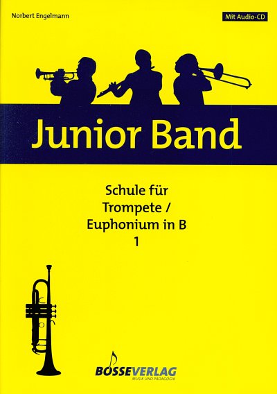 N. Engelmann: Junior Band - Schule 1, Trp/Eup (+CD)