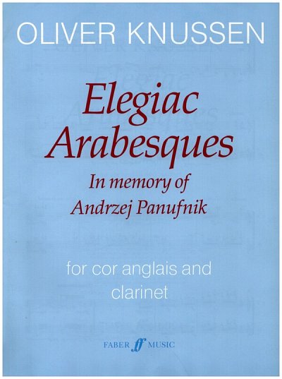 O. Knussen: Elegiac Arabesques op.26, Klarinette, Englischho