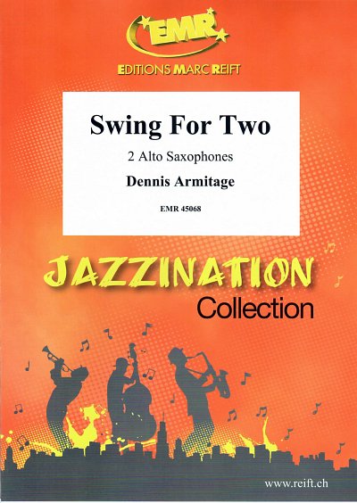 D. Armitage: Swing For Two, 2Asax