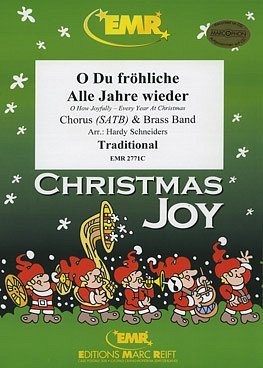 (Traditional): O Du Fröhliche / Alle Jahre wieder, GchBrassb