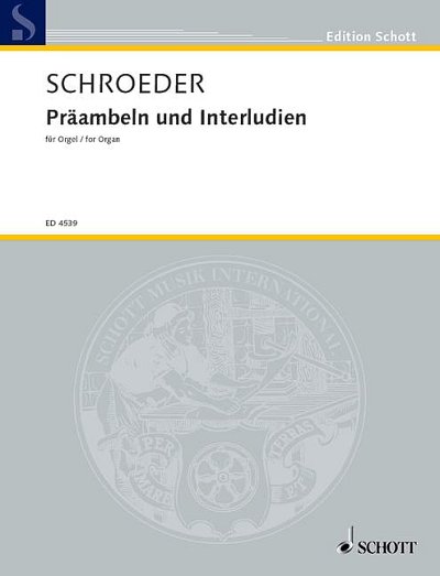 DL: H. Schroeder: Präambeln und Interludien, Org