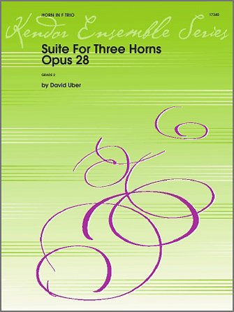 D. Uber: Suite For Three Horns Opus 28