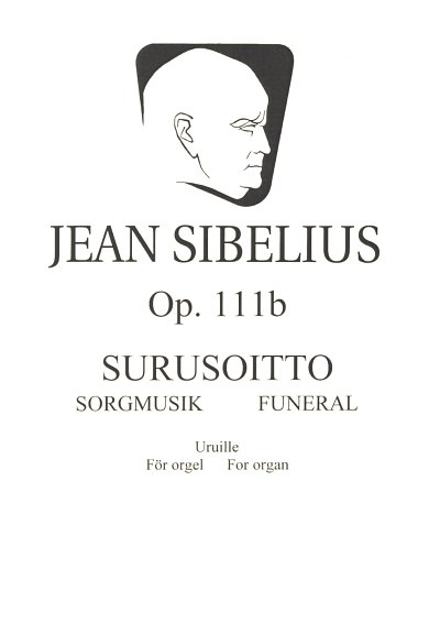 J. Sibelius: Surusoitto (Trauermarsch) op. 111b, Org