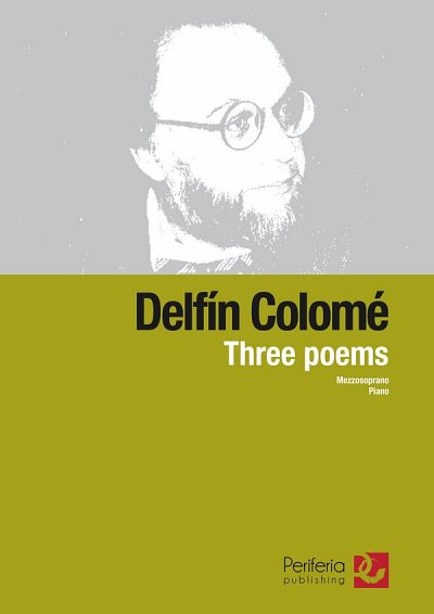 D. Colomé: Three Poems for Mezzo-Soprano and Piano (Bu)