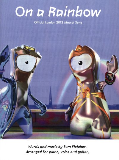 Fletcher, Tom: On A Rainbow Official London 2012 Mascots Son