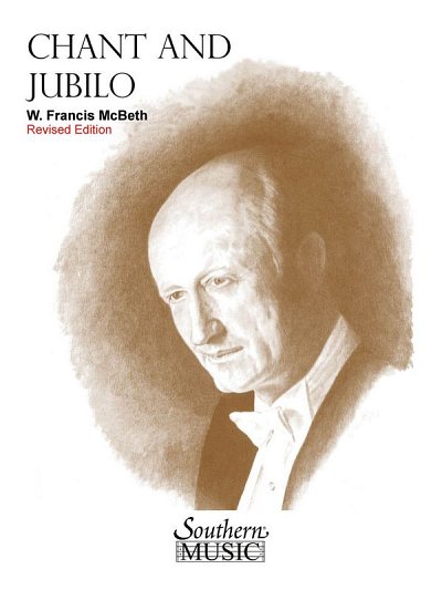 W.F. McBeth: Chant and Jubilo (2nd Edition)