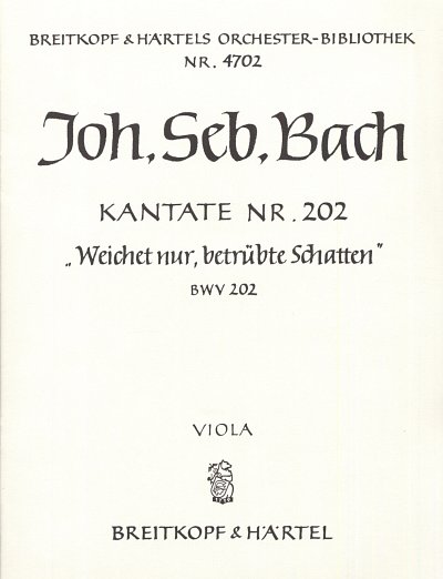 J.S. Bach: Kantate Nr. 202 BWV 202 