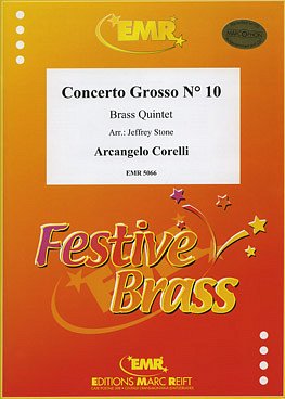 A. Corelli: Concerto Grosso N° 10, 5Blech (Pa+St)