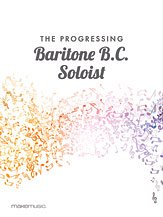 DL: The Progressing Baritone B.C. Soloist