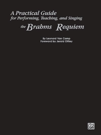 Practical Guide for the Brahms Requiem, Ch (Bu)