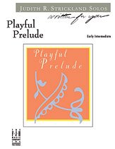 Judith R. Strickland: Playful Prelude