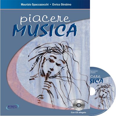 E. Strobino: Piacere Musica, Schkl (Bu+CD)
