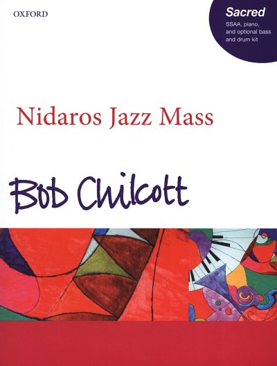 B. Chilcott: Nidaros Jazz Mass, Frauenchor (SSAA), Klavier; 
