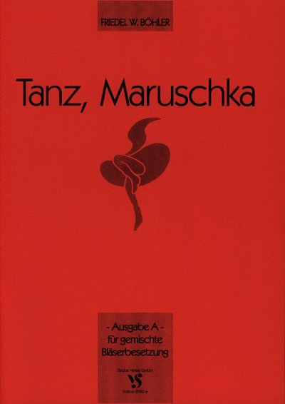F.W. Böhler: Tanz Maruschka Ausg A