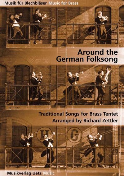 R. Zettler: Around the German Folksong 2, 9Blech (Pa+St)